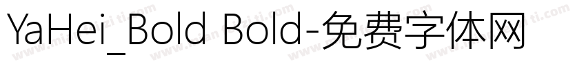 YaHei_Bold Bold字体转换